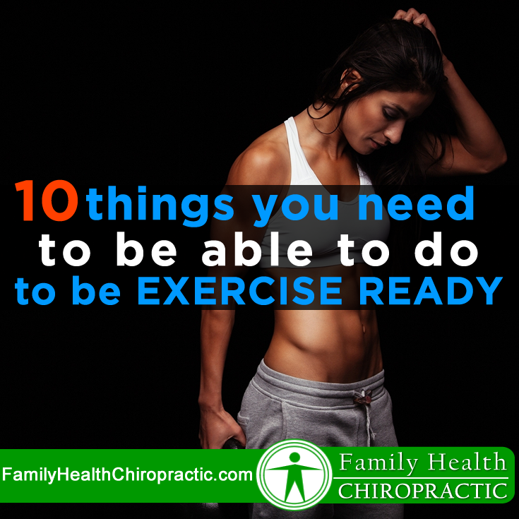 10 Things you Need to be able to do to Be Exercise Ready