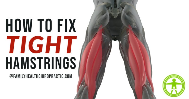 Tight Hamstrings? Fix the problem, not the symptom! | Family Health ...